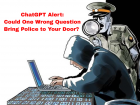 ChatGPT Questions: Do You Ask These Risky Things? Police Might Knock at Your Door – Find Out Why