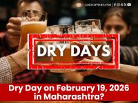 Dry Day on February 19, 2026 in Maharashtra? Check What’s Open and Closed on Chhatrapati Shivaji Maharaj Jayanti - News | Dry Day on February 19, 2026 in Maharashtra? Check What’s Open and Closed on Chhatrapati Shivaji Maharaj Jayanti | Latest maharashtra News at Lokmattimes.com