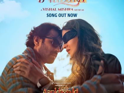 Aankhon Ki Gustaakhiyan Song Nazara Out! Vikrant Massey & Shanaya Kapoor Steal the Show in Vishal Mishra’s Soulful Voice | Aankhon Ki Gustaakhiyan Song Nazara Out! Vikrant Massey & Shanaya Kapoor Steal the Show in Vishal Mishra’s Soulful Voice Aankhon Ki Gustaakhiyan Song Nazara Out! Vikrant Massey & Shanaya Kapoor Steal the Show in Vishal Mishra’s Soulful Voice | Aankhon Ki Gustaakhiyan Song Nazara Out! Vikrant Massey & Shanaya Kapoor Steal the Show in Vishal Mishra’s Soulful Voice