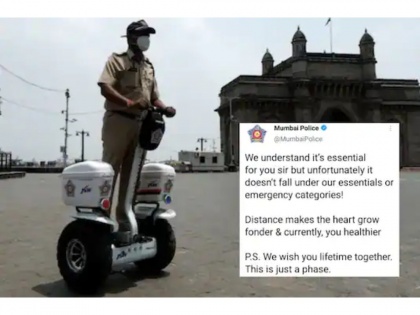 Mumbai Police gives perfect reply to man wanting to meet his girlfriend amid COVID-19 lockdown | Mumbai Police gives perfect reply to man wanting to meet his girlfriend amid COVID-19 lockdown
