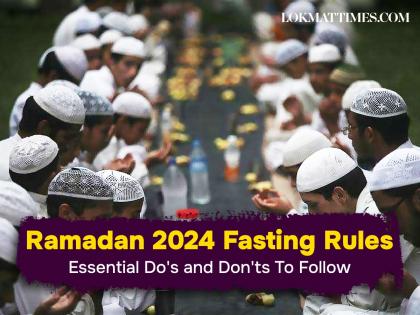 Ramadan 2024 Fasting Rules: Essential Do's and Don'ts To Follow | Ramadan 2024 Fasting Rules: Essential Do's and Don'ts To Follow