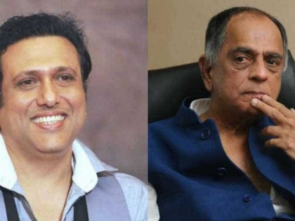 Pahlaj Nihalani accuses Govinda of ruining his Bollywood career | Pahlaj Nihalani accuses Govinda of ruining his Bollywood career