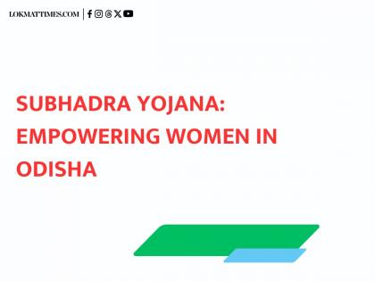 Subhadra Yojana: Empowering Women in Odisha | Subhadra Yojana: Empowering Women in Odisha Subhadra Yojana: Empowering Women in Odisha | Subhadra Yojana: Empowering Women in Odisha
