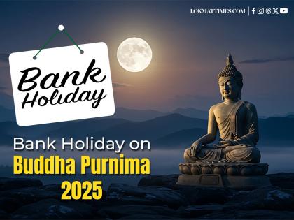 Buddha Purnima 2025: Banks Open or Closed Today? Check City-Wise Status | Buddha Purnima 2025: Banks Open or Closed Today? Check City-Wise Status Buddha Purnima 2025: Banks Open or Closed Today? Check City-Wise Status | Buddha Purnima 2025: Banks Open or Closed Today? Check City-Wise Status