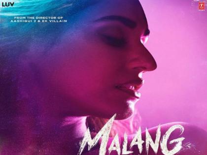 Malang First Look: Disha Patani spells magic in the film poster | Malang First Look: Disha Patani spells magic in the film poster