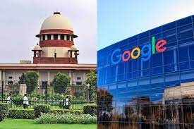 SC refuses to modify order on Google’s plea | SC refuses to modify order on Google’s plea