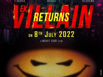 Mohit Suri's Ek Villain Returns to release on Eid 2022 | Mohit Suri's Ek Villain Returns to release on Eid 2022