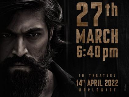 Yash’s KGF: Chapter 2 trailer to release on March 27 | Yash’s KGF: Chapter 2 trailer to release on March 27