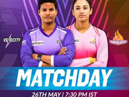 Women's T20 Challenge: Velocity opt to bowl against Trailblazers | Women's T20 Challenge: Velocity opt to bowl against Trailblazers