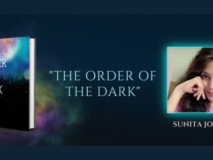 A Stellar Debut: ‘The Order of the Dark’ Sheds Light on the Unseen Universe | A Stellar Debut: ‘The Order of the Dark’ Sheds Light on the Unseen Universe A Stellar Debut: ‘The Order of the Dark’ Sheds Light on the Unseen Universe | A Stellar Debut: ‘The Order of the Dark’ Sheds Light on the Unseen Universe
