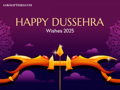 Happy Dussehra Wishes 2025: Greetings, Images, Messages to Share With Family and Friends | Happy Dussehra Wishes 2025: Greetings, Images, Messages to Share With Family and Friends