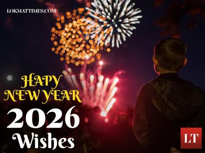 Happy New Year 2026 Wishes: Images, Messages, Greeting Cards To Share With Family and Friends | Happy New Year 2026 Wishes: Images, Messages, Greeting Cards To Share With Family and Friends Happy New Year 2026 Wishes: Images, Messages, Greeting Cards To Share With Family and Friends | Happy New Year 2026 Wishes: Images, Messages, Greeting Cards To Share With Family and Friends