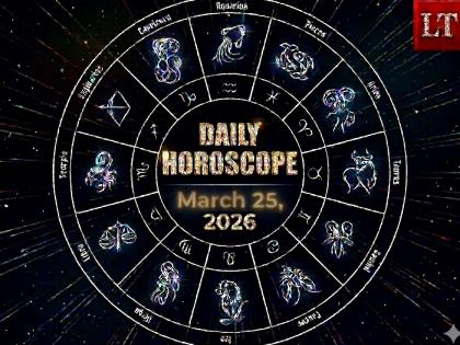 Today's Horoscope, March 25, 2026: Check Your Zodiac Sign's Predictions and Birthday Forecast | Today's Horoscope, March 25, 2026: Check Your Zodiac Sign's Predictions and Birthday Forecast