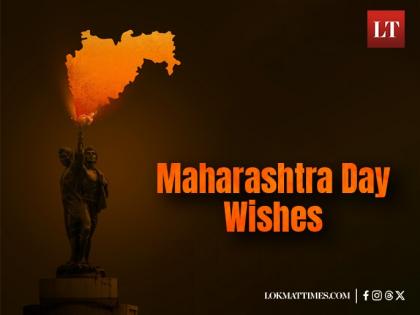 Maharashtra Day 2024 Wishes: Share Messages, Quotes, Images to Celebrate Maharashtra Diwas | Maharashtra Day 2024 Wishes: Share Messages, Quotes, Images to Celebrate Maharashtra Diwas