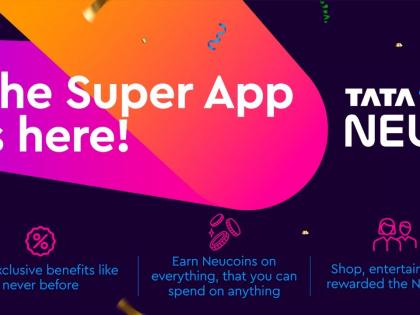 India gets its first ever super app Tata Neu | India gets its first ever super app Tata Neu