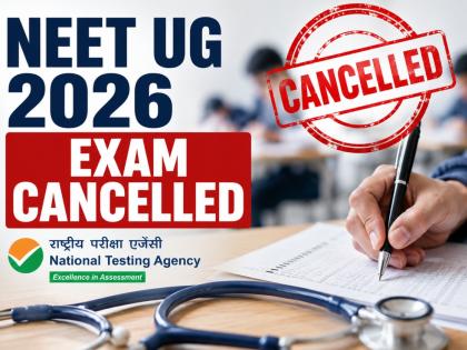 NEET UG 2026 Exam Postponed: NTA Cancelled Common Test; Govt Orders CBI Probe Into Paper Leaked Case | NEET UG 2026 Exam Postponed: NTA Cancelled Common Test; Govt Orders CBI Probe Into Paper Leaked Case