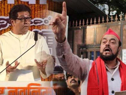 Arrest Raj Thackeray and put him in jail, demands Abu Azmi | Arrest Raj Thackeray and put him in jail, demands Abu Azmi