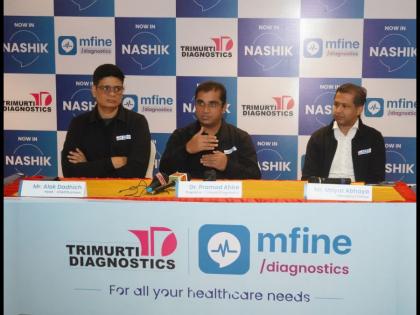 Transforming Nashik's Healthcare: The Alliance of MFine and Trimurti Diagnostics | Transforming Nashik's Healthcare: The Alliance of MFine and Trimurti Diagnostics Transforming Nashik's Healthcare: The Alliance of MFine and Trimurti Diagnostics | Transforming Nashik's Healthcare: The Alliance of MFine and Trimurti Diagnostics