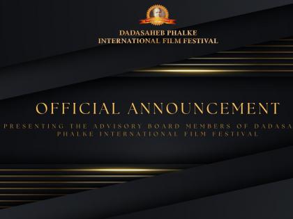 Dadasaheb Phalke International Film Festival Announces Its Esteemed Advisory Board for 2025 | Dadasaheb Phalke International Film Festival Announces Its Esteemed Advisory Board for 2025 Dadasaheb Phalke International Film Festival Announces Its Esteemed Advisory Board for 2025 | Dadasaheb Phalke International Film Festival Announces Its Esteemed Advisory Board for 2025