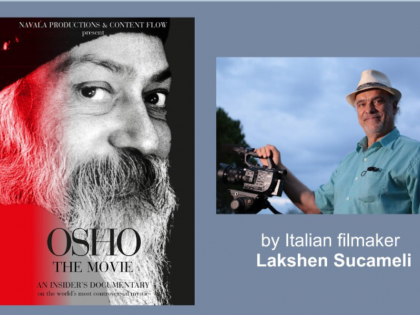 Documentary on Osho Rajneesh by Italian filmmaker Lakshen Sucameli to be screened at Pune film festival | Documentary on Osho Rajneesh by Italian filmmaker Lakshen Sucameli to be screened at Pune film festival