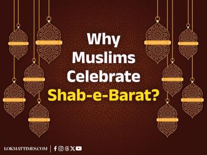 Shab-e-Barat 2025 Date in India: Why Do Muslims Celebrate 15th Night of Sha'ban Ahead of Ramadan | Shab-e-Barat 2025 Date in India: Why Do Muslims Celebrate 15th Night of Sha'ban Ahead of Ramadan Shab-e-Barat 2025 Date in India: Why Do Muslims Celebrate 15th Night of Sha'ban Ahead of Ramadan | Shab-e-Barat 2025 Date in India: Why Do Muslims Celebrate 15th Night of Sha'ban Ahead of Ramadan