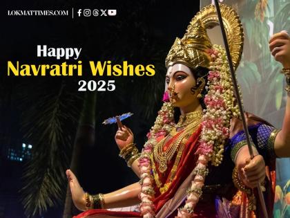 Happy Navratri 2025: Wishes, Images, Greetings and Messages to Celebrate 9 Forms of Goddess Durga | Happy Navratri 2025: Wishes, Images, Greetings and Messages to Celebrate 9 Forms of Goddess Durga