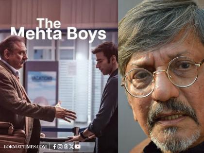 "Such a lovely film”: Boman Irani’s The Mehta Boys Gets Warm Praise from Amol Palekar | "Such a lovely film”: Boman Irani’s The Mehta Boys Gets Warm Praise from Amol Palekar "Such a lovely film”: Boman Irani’s The Mehta Boys Gets Warm Praise from Amol Palekar | "Such a lovely film”: Boman Irani’s The Mehta Boys Gets Warm Praise from Amol Palekar