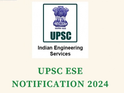 UPSC ESE 2024 Exam Date Announced, Check Details Here | UPSC ESE 2024 Exam Date Announced, Check Details Here