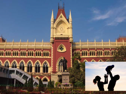 Calcutta HC Prioritizes Privacy Of Unwed Birth Mother Over Adopted Child's 'Root Search' | Calcutta HC Prioritizes Privacy Of Unwed Birth Mother Over Adopted Child's 'Root Search'