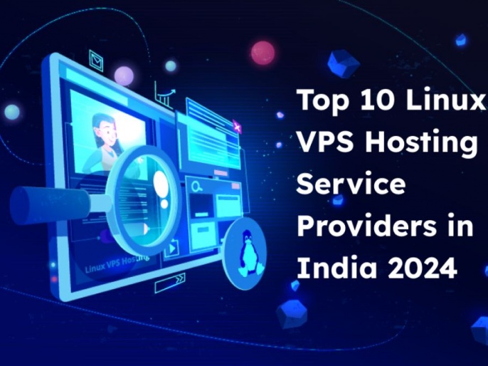 Top 10 Linux VPS Hosting Service Providers in India 2024