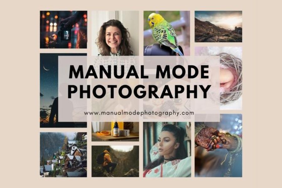 Explore the art of Photography with “Manual Mode Photography” Tutorials ...