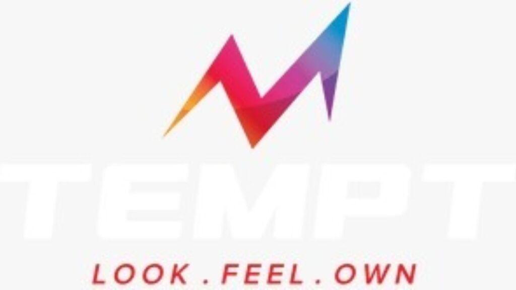 Tempt India Combines Cutting Edge Design, Experience for the “New You ...