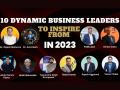 10 Dynamic Business Leaders to inspire in 2023 - Hindi News | 10 Dynamic Business Leaders to inspire in 2023 | Latest business News at Lokmattimes.com