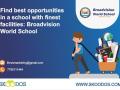 Find best opportunities in a school with finest facilities: Broadvision World School - Hindi News | Find best opportunities in a school with finest facilities: Broadvision World School | Latest business News at Lokmattimes.com
