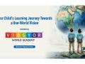 Shaping Future-Ready Learners: The Vision Behind VIBGYOR WORLD ACADEMY - Hindi News | Shaping Future-Ready Learners: The Vision Behind VIBGYOR WORLD ACADEMY | Latest business News at Lokmattimes.com