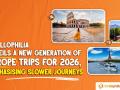 Thrillophilia Unveils a New Generation of Europe Trips for 2026, Emphasising Slower Journeys - Hindi News | Thrillophilia Unveils a New Generation of Europe Trips for 2026, Emphasising Slower Journeys | Latest business News at Lokmattimes.com