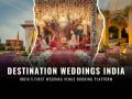 Destination Weddings India Leads a New Era as India’s First Wedding Venue Booking Platform - Hindi News | Destination Weddings India Leads a New Era as India’s First Wedding Venue Booking Platform | Latest business News at Lokmattimes.com