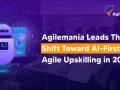 Agilemania Leads the Shift Toward AI-First Agile Upskilling In 2026 - Hindi News | Agilemania Leads the Shift Toward AI-First Agile Upskilling In 2026 | Latest business News at Lokmattimes.com