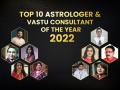 Top 10 Astrologers & Vastu Consultants of the Year 2022 - Hindi News | Top 10 Astrologers & Vastu Consultants of the Year 2022 | Latest business News at Lokmattimes.com