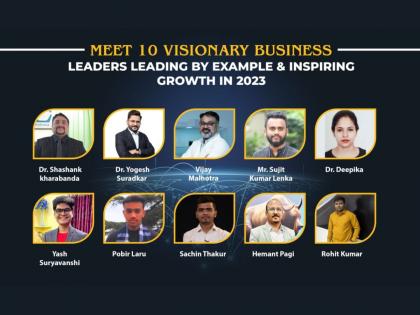 Meet 10 Visionary Business Leaders Leading by Example & Inspiring Growth in 2023 | Meet 10 Visionary Business Leaders Leading by Example & Inspiring Growth in 2023 Meet 10 Visionary Business Leaders Leading by Example & Inspiring Growth in 2023 | Meet 10 Visionary Business Leaders Leading by Example & Inspiring Growth in 2023