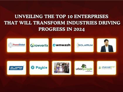 Unveiling the top 10 Enterprises that will Transform Industries Driving Progress in 2024 | Unveiling the top 10 Enterprises that will Transform Industries Driving Progress in 2024 Unveiling the top 10 Enterprises that will Transform Industries Driving Progress in 2024 | Unveiling the top 10 Enterprises that will Transform Industries Driving Progress in 2024