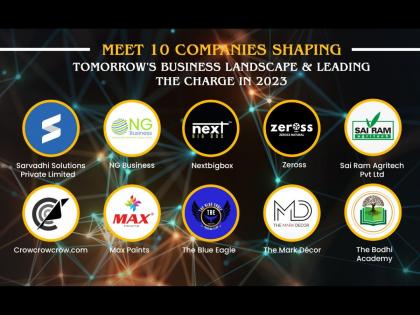 Meet 10 Companies Shaping Tomorrow’s Business Landscape & Leading the Charge in 2023 | Meet 10 Companies Shaping Tomorrow’s Business Landscape & Leading the Charge in 2023