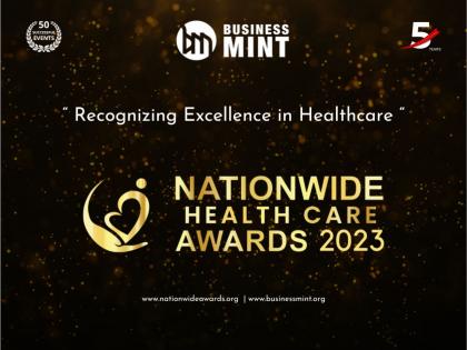 Business Mint Unveils Prestigious Nationwide HealthCare Awards for 2023 | Business Mint Unveils Prestigious Nationwide HealthCare Awards for 2023 Business Mint Unveils Prestigious Nationwide HealthCare Awards for 2023 | Business Mint Unveils Prestigious Nationwide HealthCare Awards for 2023