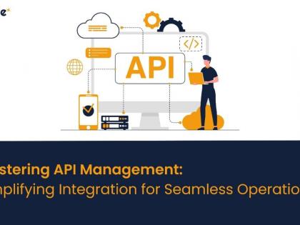 Mastering API Management, Simplifying Integration for Seamless Operations | Mastering API Management, Simplifying Integration for Seamless Operations Mastering API Management, Simplifying Integration for Seamless Operations | Mastering API Management, Simplifying Integration for Seamless Operations
