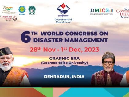 Uttarakhand set to host prestigious Global Event on Disaster Management | Uttarakhand set to host prestigious Global Event on Disaster Management Uttarakhand set to host prestigious Global Event on Disaster Management | Uttarakhand set to host prestigious Global Event on Disaster Management