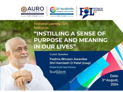 AURO University Welcomes Padma Bhushan Awardee Shri Kamlesh Patel “Daaji” for Festival of Learning 2024 | AURO University Welcomes Padma Bhushan Awardee Shri Kamlesh Patel “Daaji” for Festival of Learning 2024 AURO University Welcomes Padma Bhushan Awardee Shri Kamlesh Patel “Daaji” for Festival of Learning 2024 | AURO University Welcomes Padma Bhushan Awardee Shri Kamlesh Patel “Daaji” for Festival of Learning 2024