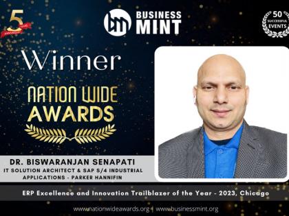 Dr. Biswaranjan Senapati Receives Business Mint Nationwide Award for ERP Excellence and Innovation Trailblazer of the Year – 2023, Chicago, IT Solution Architect & SAP S/4 Industrial Applications – Parker Hannifin | Dr. Biswaranjan Senapati Receives Business Mint Nationwide Award for ERP Excellence and Innovation Trailblazer of the Year – 2023, Chicago, IT Solution Architect & SAP S/4 Industrial Applications – Parker Hannifin Dr. Biswaranjan Senapati Receives Business Mint Nationwide Award for ERP Excellence and Innovation Trailblazer of the Year – 2023, Chicago, IT Solution Architect & SAP S/4 Industrial Applications – Parker Hannifin | Dr. Biswaranjan Senapati Receives Business Mint Nationwide Award for ERP Excellence and Innovation Trailblazer of the Year – 2023, Chicago, IT Solution Architect & SAP S/4 Industrial Applications – Parker Hannifin