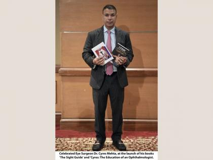 Mumbai’s No.1 Eye Surgeon Dr. Cyres K. Mehta Unveils Two Remarkable Books | Mumbai’s No.1 Eye Surgeon Dr. Cyres K. Mehta Unveils Two Remarkable Books