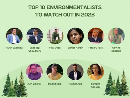 10 Environmentalists to watch out in 2023 | 10 Environmentalists to watch out in 2023