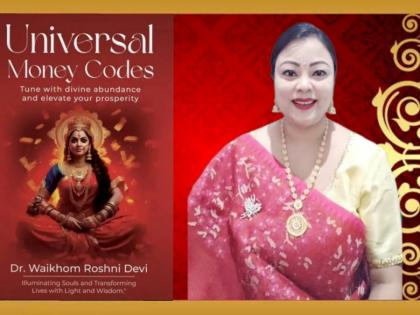 BlueRose Publishers Announces the Release of “Universal Money Codes Book” by Dr. Waikhom Roshni Devi | BlueRose Publishers Announces the Release of “Universal Money Codes Book” by Dr. Waikhom Roshni Devi BlueRose Publishers Announces the Release of “Universal Money Codes Book” by Dr. Waikhom Roshni Devi | BlueRose Publishers Announces the Release of “Universal Money Codes Book” by Dr. Waikhom Roshni Devi